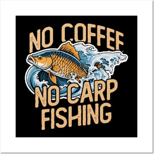 Carp Fisherman No Coffee Fishing Rod Coffee Lover Posters and Art